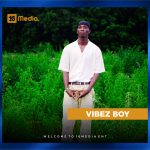 Vibez Boy Officially Joins the 16Media Ent Family
